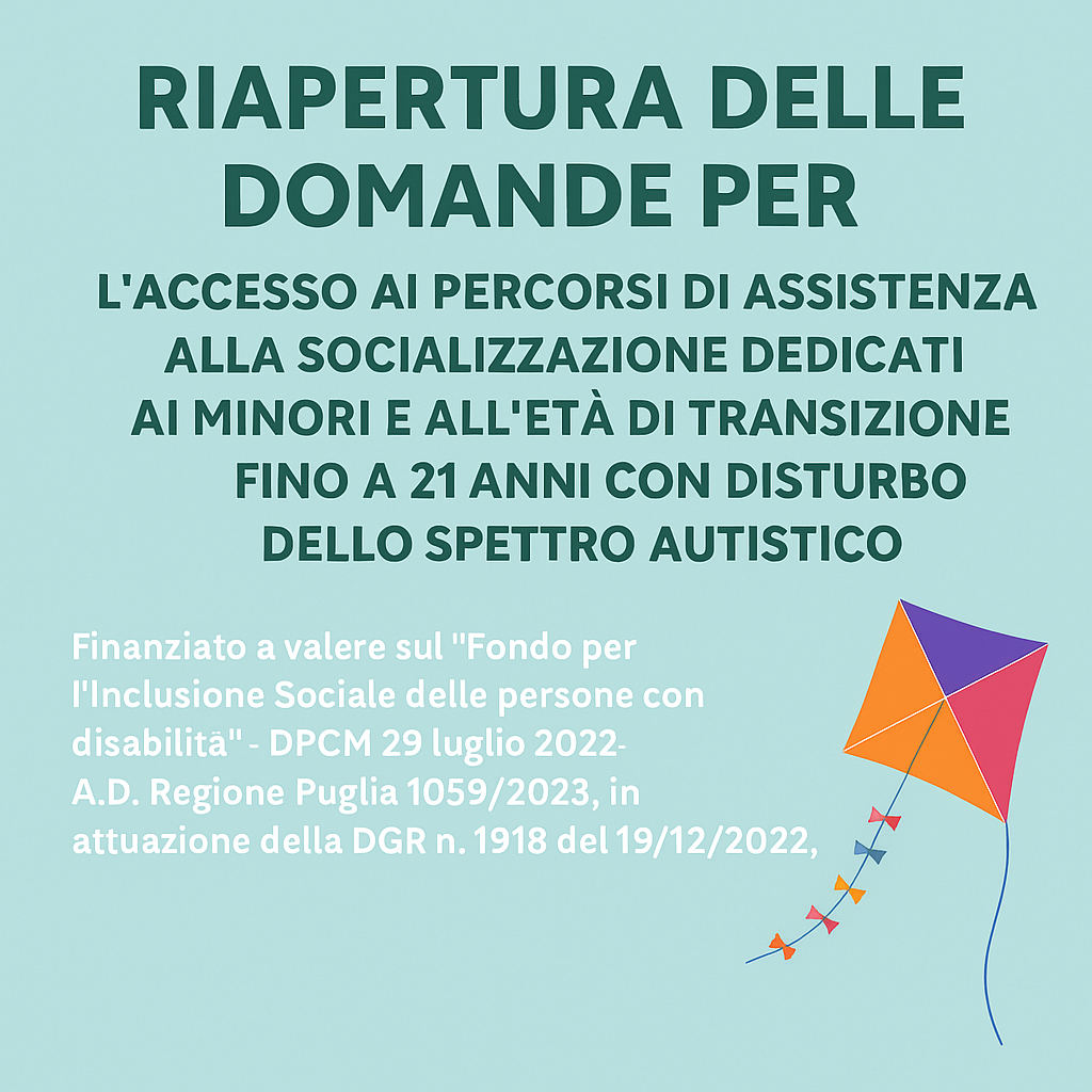 RIAPERTURA AVVISO PUBBLICO – ASSISTENZA ALLA SOCIALIZZAZIONE PER MINORI E GIOVANI FINO A 21 ANNI CON AUTISMO